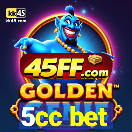 5cc bet